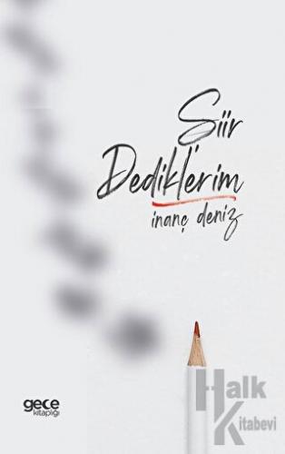 Şiir Dediklerim