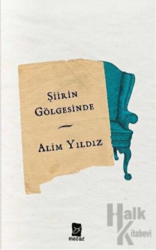 Şiirin Gölgesinde