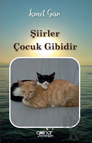 Şiirler Çocuk Gibidir