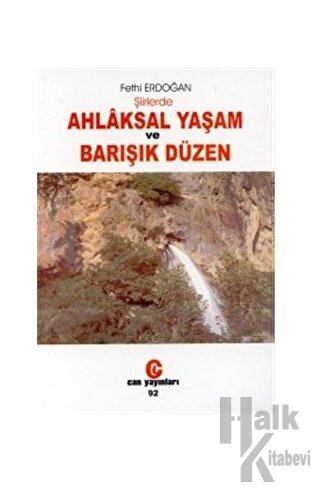 Şiirlerde Ahlaksal Yaşam ve Barışık Düzen