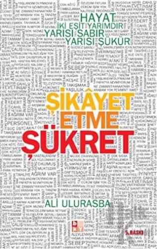 Şikayet Etme Şükret