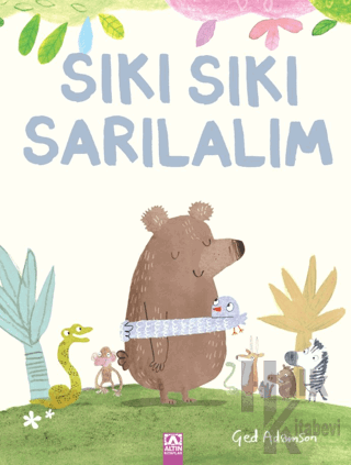 Sıkı Sıkı Sarılalım - Halkkitabevi