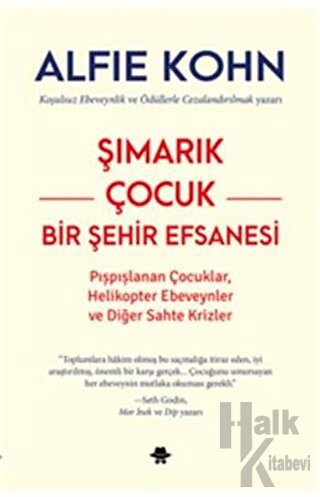 Şımarık Çocuk - Bir Şehir Efsanesi