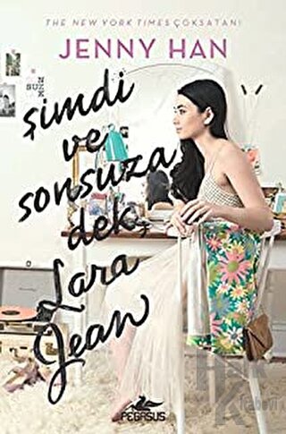 Şimdi ve Sonsuza Dek, Lara Jean (Ciltli) - Halkkitabevi