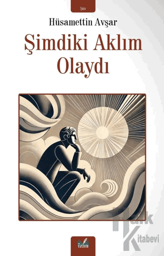 Şimdiki Aklım Olaydı - Halkkitabevi