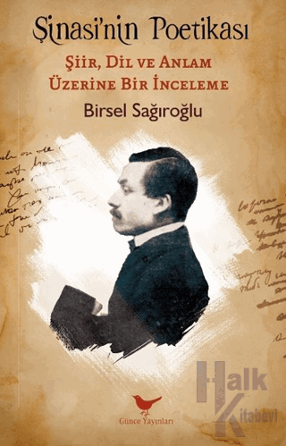 Şinasi’nin Poetikası: Şiir, Dil ve Anlam Üzerine Bir İnceleme