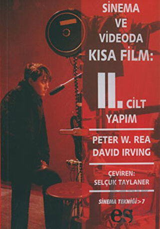 Sinema ve Videoda Kısa Film 2. Kitap Yapım