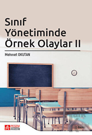 Sınıf Yönetiminde Örnek Olaylar II