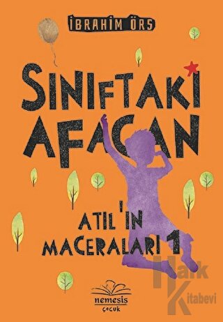 Sınıftaki Afacan - Atıl'ın Maceraları 1