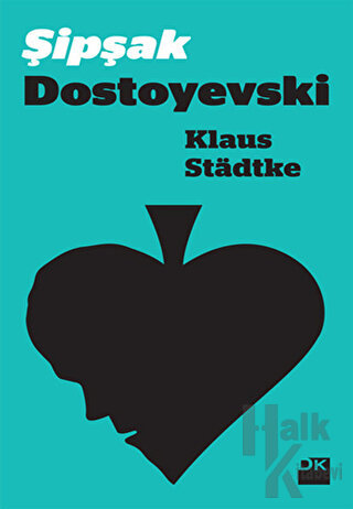 Şipşak Dostoyevski - Halkkitabevi