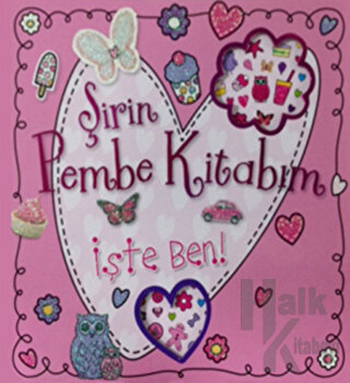 Şirin Pembe Kitabım - İşte Ben!