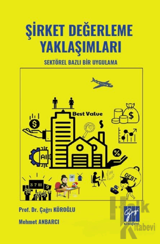 Şirket Değerleme Yaklaşımları Sektörel Bazlı Bir Uygulama - Halkkitabe