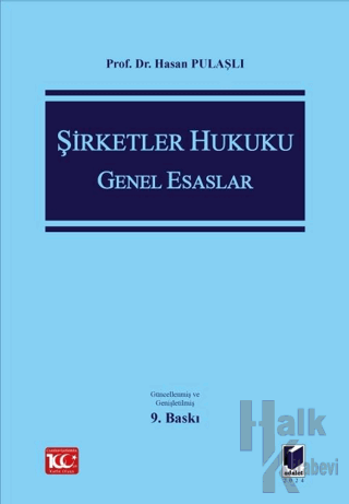 Şirketler Hukuku Genel Esaslar (Ciltli)