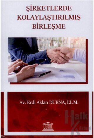 Şirketlerde Kolaylaştırılmış Birleşme