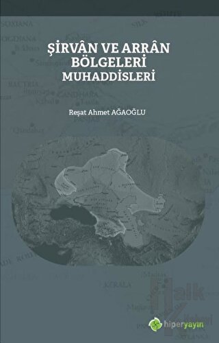 Şirvan ve Arran Bölgeleri Muhaddisleri - Halkkitabevi