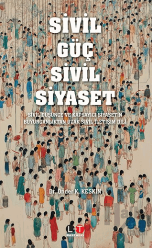 Sivil Güç Sivil Siyaset - Halkkitabevi