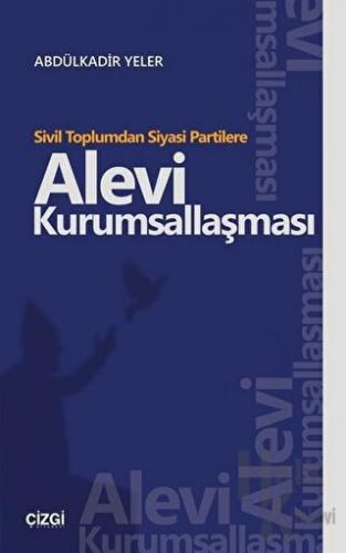 Sivil Toplumdan Siyasi Partilere Alevi Kurumsallaşması