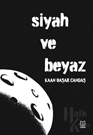 Siyah ve Beyaz - Halkkitabevi