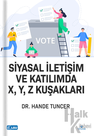 Siyasal İletişim ve Katılımda X, Y, Z Kuşakları