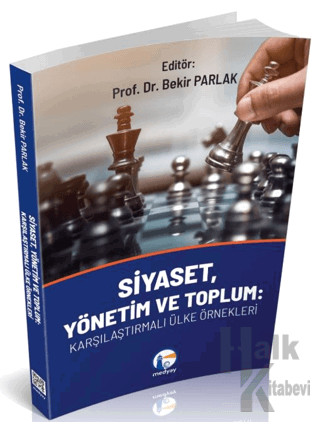 Siyaset, Yönetim ve Toplum: Karşılaştırmalı Ülke Örnekleri - Halkkitab