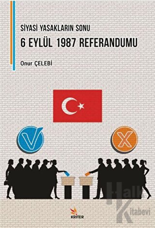 Siyasi Yasakların Sonu: 6 Eylül 1987 Referandumu