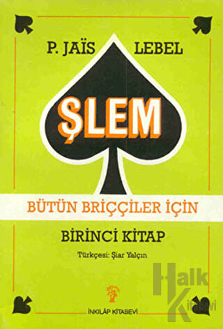 Şlem Bütün Briççiler İçin Birinci Kitap