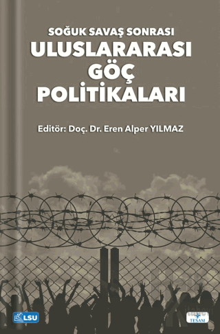 Soğuk Savaş Sonrası Uluslararası Göç Politikaları - Halkkitabevi