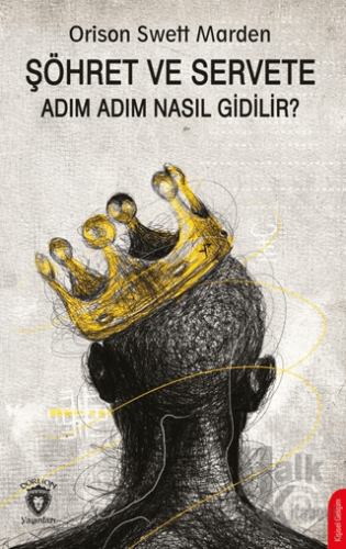 Şöhret ve Servete Adım Adım Nasıl Gidilir? - Halkkitabevi