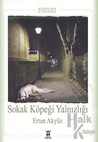 Sokak Köpeği Yalnızlığı