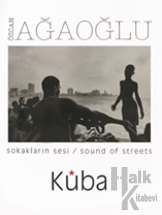 Sokakların Sesi / Sound Of Streets Küba