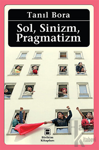 Sol, Sinizm, Pragmatizm - Halkkitabevi