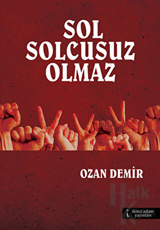 Sol Solcusuz Olmaz