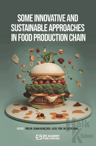 Some Innovatıve And Sustainable Approaches In Food Production Chain - 