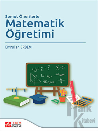 Somut Önerilerle Matematik Öğretimi