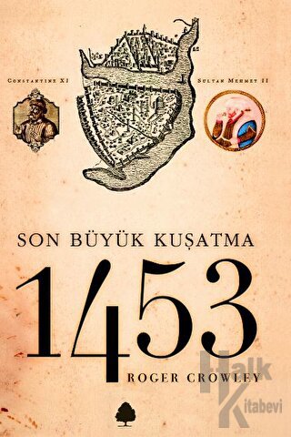 Son Büyük Kuşatma 1453