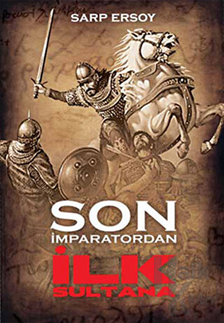 Son İmparatordan İlk Sultana