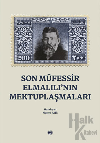 Son Müfessir Elmalılı’nın Mektuplaşmaları