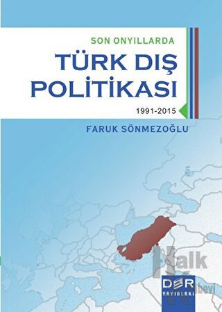 Son Onyıllarda Türk Dış Politikası