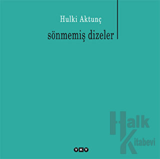 Sönmemiş Dizeler - Halkkitabevi