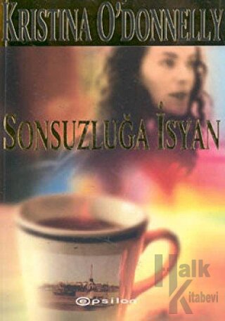 Sonsuzluğa İsyan - Halkkitabevi