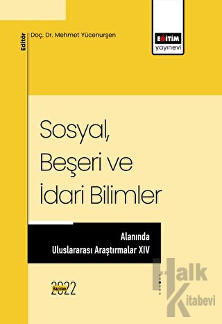 Sosyal Beşeri Ve İdari Bilimler Alanında Uluslararası Araştırmalar XIV