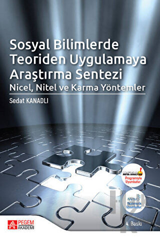 Sosyal Bilimlerde Teoriden Uygulamaya Araştırma Sentezi: Nicel, Nitel 