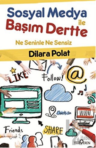 Sosyal Medya İle Başım Dertte