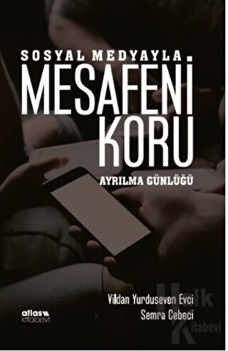 Sosyal Medyayla Mesafeni Koru