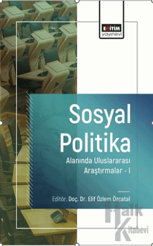 Sosyal Politika Alanında Uluslararası Araştırmalar-I - Halkkitabevi