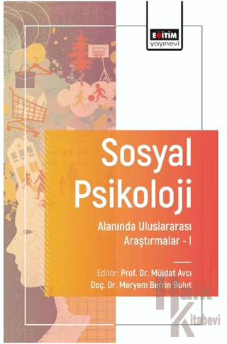 Sosyal Psikoloji Alanında Uluslararası Araştırmalar I