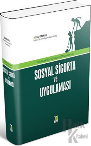 Sosyal Sigorta ve Uygulaması (Ciltli)