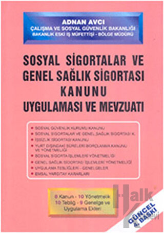 Sosyal Sigortalar Kanunu Uygulaması ve Mevzuatı (Ciltli)