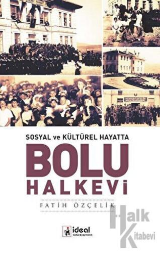 Sosyal ve Kültürel Hayatta - Bolu Halkevi