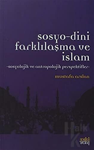 Sosyo-Dini Farklılaşma ve İslam